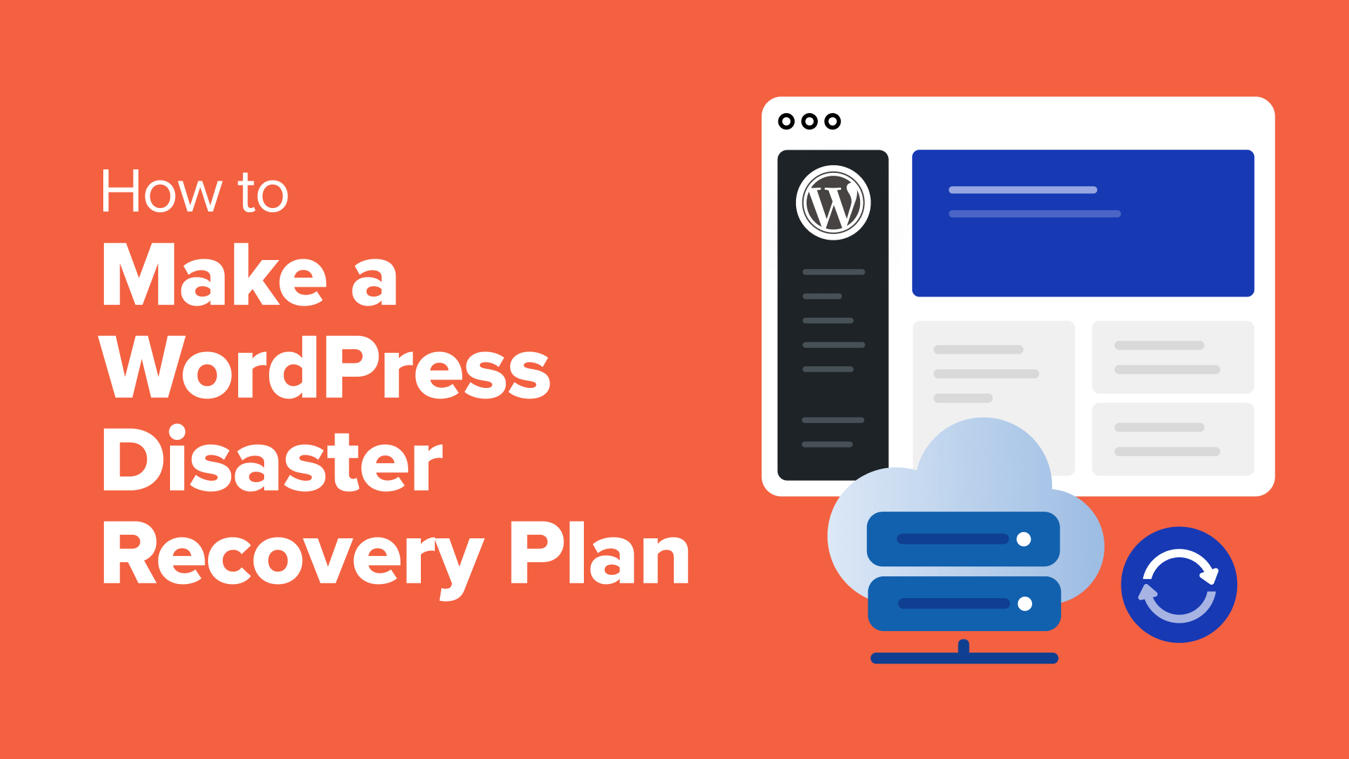Come creare un piano di ripristino di emergenza per WordPress (suggerimenti degli esperti)