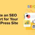 Come creare un report SEO per il tuo sito WordPress