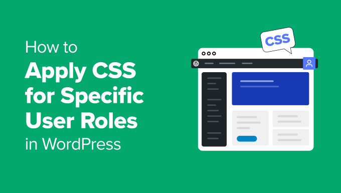 Come applicare i CSS per ruoli utente specifici in WordPress