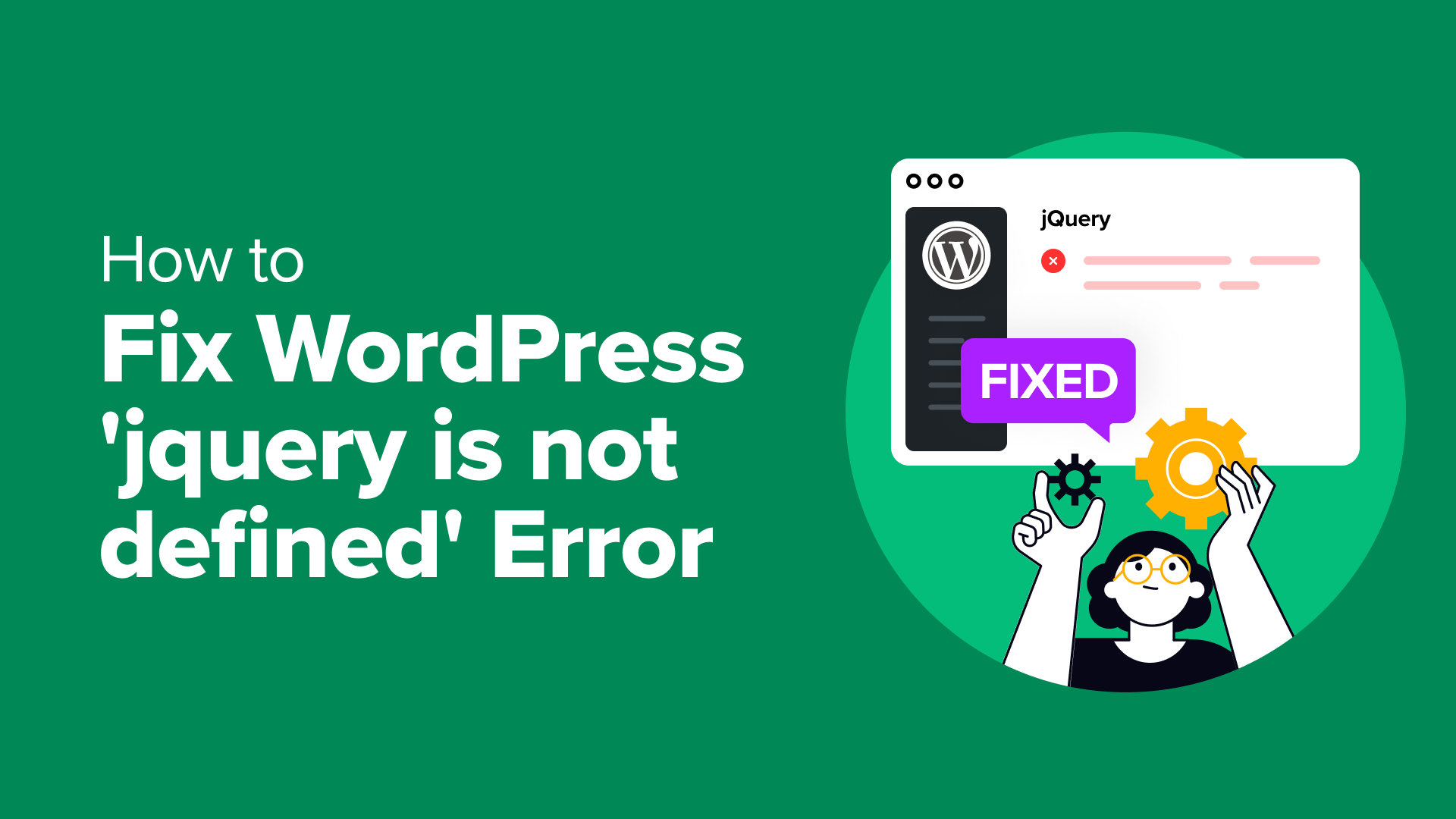 Come Risolvere l'Errore "jQuery non definito" di WordPress (6 Modi)