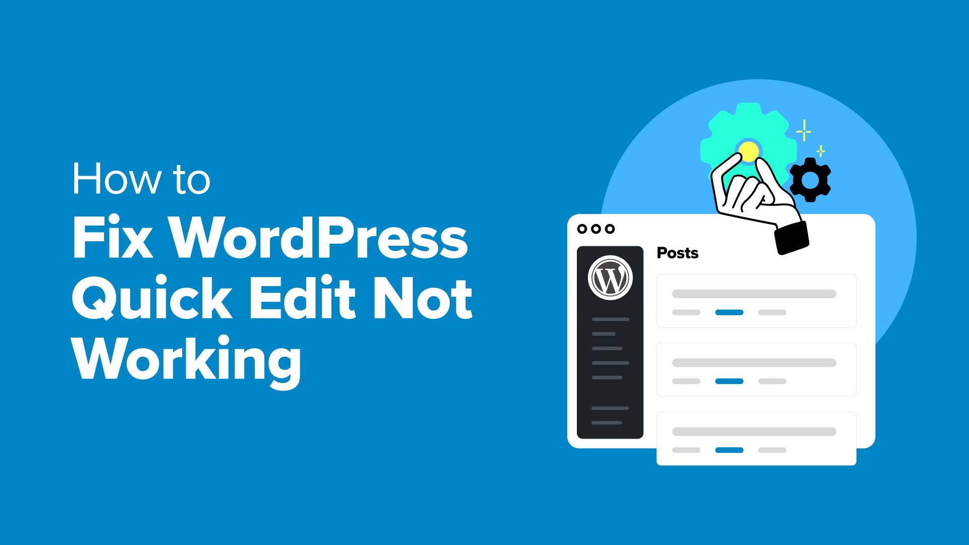 La modifica rapida di WordPress non funziona? Ecco come risolverlo in pochissimo tempo