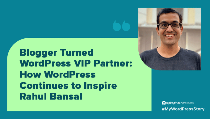 Blogger trasformato WordPress VIP Partner - Rahul Bansal