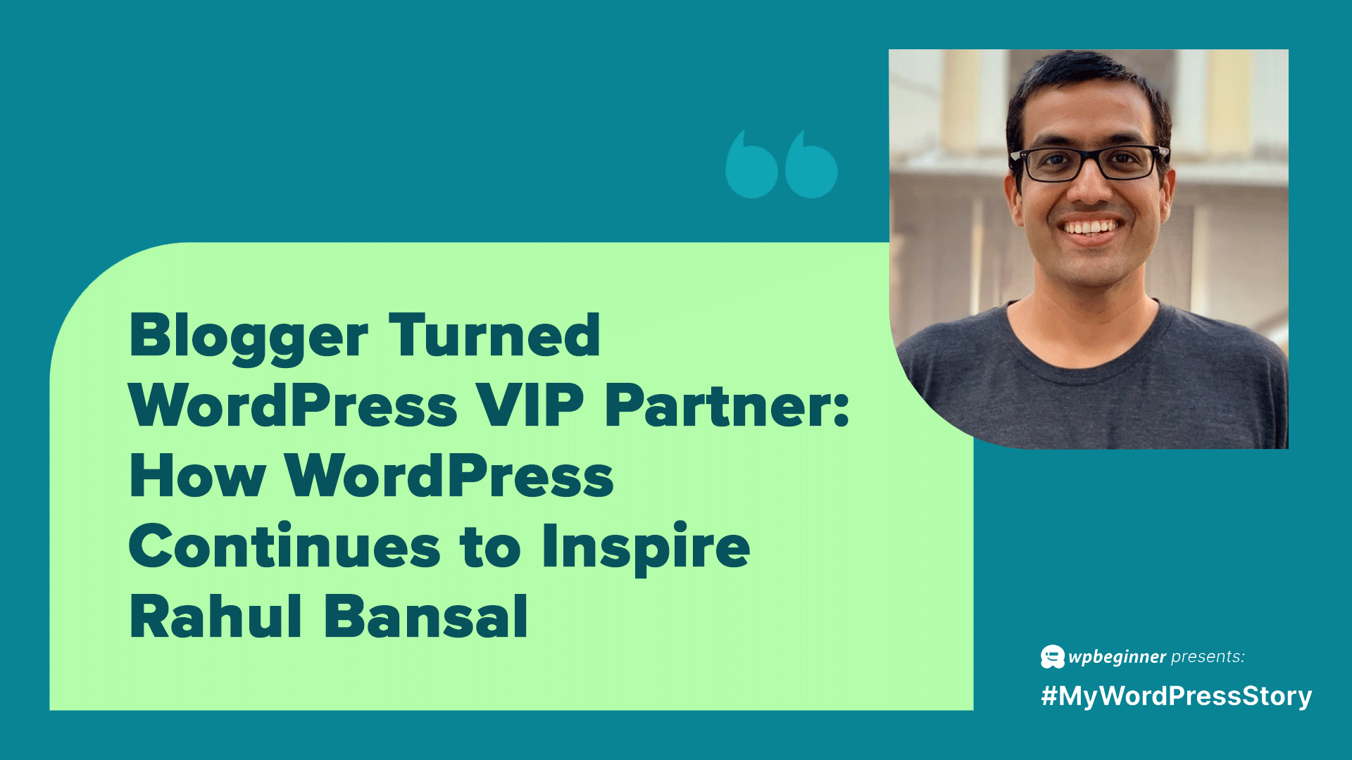 Come WordPress continua a ispirare Rahul Bansal